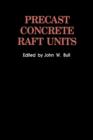 Image for Precast Concrete Raft Units