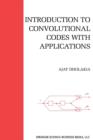 Image for Introduction to Convolutional Codes with Applications