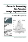 Image for Genetic Learning for Adaptive Image Segmentation