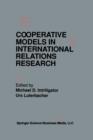 Image for Cooperative Models in International Relations Research
