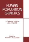 Image for Human Population Genetics : A Centennial Tribute to J. B. S. Haldane