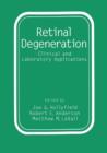 Image for Retinal Degeneration : Clinical and Laboratory Applications