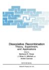 Image for Dissociative Recombination : Theory, Experiment, and Applications