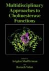 Image for Multidisciplinary Approaches to Cholinesterase Functions
