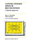 Image for Connectionist Speech Recognition : A Hybrid Approach