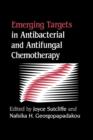 Image for Emerging Targets in Antibacterial and Antifungal Chemotherapy