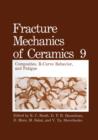 Image for Fracture Mechanics of Ceramics : Composites, R-Curve Behavior, and Fatigue