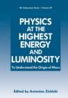 Image for Physics at the Highest Energy and Luminosity