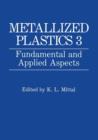 Image for Metallized Plastics 3 : Fundamental and Applied Aspects