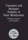 Image for Transport and Receptor Proteins of Plant Membranes