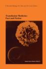 Image for Transfusion Medicine: Fact and Fiction : Proceedings of the Sixteenth International Symposium on Blood Transfusion, Groningen 1991, organized by the Red Cross Blood Bank Groningen-Drenthe
