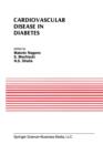 Image for Cardiovascular Disease in Diabetes : Proceedings of the Symposium on the Diabetic Heart sponsored by the Council of Cardiac Metabolism of the International Society and Federation of Cardiology and hel