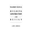 Image for Teacher’s Manual for Building Construction and Design