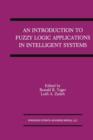 Image for An Introduction to Fuzzy Logic Applications in Intelligent Systems