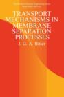 Image for Transport Mechanisms in Membrane Separation Processes