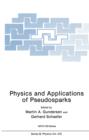 Image for Physics and Applications of Pseudosparks