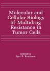 Image for Molecular and Cellular Biology of Multidrug Resistance in Tumor Cells