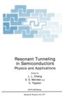 Image for Resonant Tunneling in Semiconductors : Physics and Applications