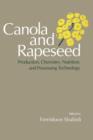 Image for Canola and Rapeseed : Production, Chemistry, Nutrition and Processing Technology