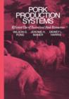 Image for Pork Production Systems : Efficient Use of Swine and Feed Resources