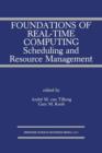 Image for Foundations of Real-Time Computing: Scheduling and Resource Management