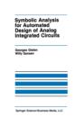 Image for Symbolic Analysis for Automated Design of Analog Integrated Circuits