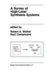 Image for A Survey of High-Level Synthesis Systems
