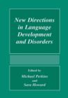 Image for New Directions In Language Development And Disorders