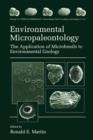 Image for Environmental Micropaleontology : The Application of Microfossils to Environmental Geology
