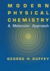Image for Modern Physical Chemistry : A Molecular Approach