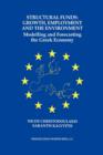 Image for Structural Funds: Growth, Employment and the Environment : Modelling and Forecasting the Greek Economy