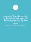 Image for Control of Gene Expression by Catecholamines and the Renin-Angiotensin System