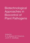 Image for Biotechnological Approaches in Biocontrol of Plant Pathogens