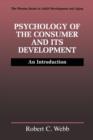 Image for Psychology of the Consumer and Its Development : An Introduction