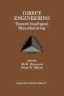 Image for Direct Engineering: Toward Intelligent Manufacturing : Toward Intelligent Manufacturing