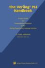 Image for The Verilog PLI Handbook : A User’s Guide and Comprehensive Reference on the Verilog Programming Language Interface