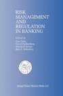 Image for Risk Management and Regulation in Banking