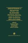 Image for Angiotensin II Receptor Blockade Physiological and Clinical Implications