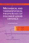 Image for Mechanical and Thermophysical Properties of Polymer Liquid Crystals