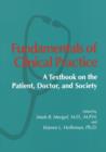 Image for Fundamentals of Clinical Practice : A Textbook on the Patient, Doctor, and Society