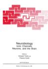 Image for Neurobiology : Ionic Channels, Neurons and the Brain