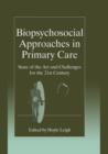 Image for Biopsychosocial Approaches in Primary Care : State of the Art and Challenges for the 21st Century