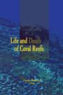 Image for Life and Death of Coral Reefs