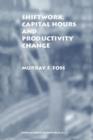 Image for Shiftwork, Capital Hours and Productivity Change