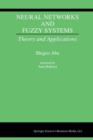 Image for Neural Networks and Fuzzy Systems : Theory and Applications