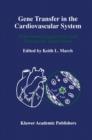 Image for Gene Transfer in the Cardiovascular System : Experimental Approaches and Therapeutic Implications