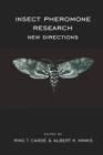 Image for Insect Pheromone Research : New Directions