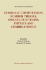 Image for Symbolic Computation, Number Theory, Special Functions, Physics and Combinatorics