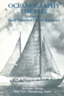 Image for Oceanography: The Past: Proceedings of the Third International Congress on the History of Oceanography, held September 22-26, 1980 at the Woods Hole Oceanographic Institution, Woods Hole, Massachusetts, USA on the occasion of the Fiftieth Anniversary of the founding of the