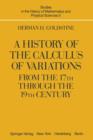 Image for A History of the Calculus of Variations from the 17th through the 19th Century